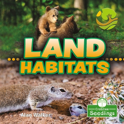 Land Habitats by Walker, Alan
