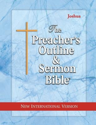 The Preacher's Outline & Sermon Bible: Joshua: New International Version by Worldwide, Leadership Ministries