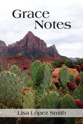 Grace Notes by Smith, Lisa L&#243;pez
