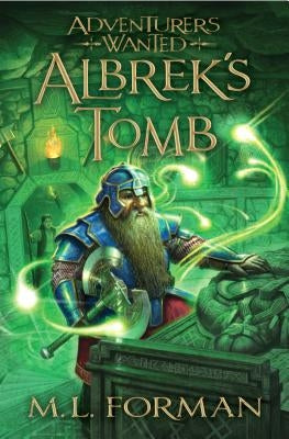 Albrek's Tomb by Forman, M. L.