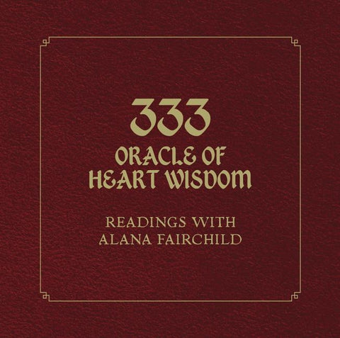 333 Oracle of Heart Wisdom Book by Fairchild, Alana