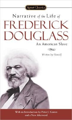 Narrative of the Life of Frederick Douglass by Douglass, Frederick