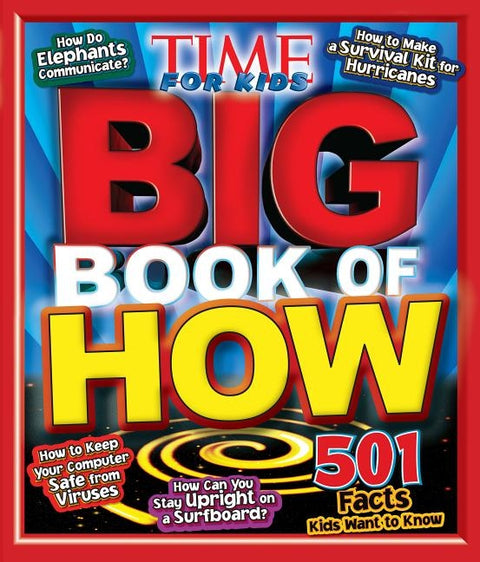 Big Book of How (a Time for Kids Book) by The Editors of Time for Kids