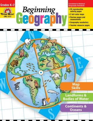 Beginning Geography by Evan-Moor Educational Publishers