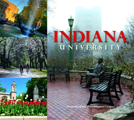 Indiana University: Portraits of the Bloomington Campus by Journals, Iu Press