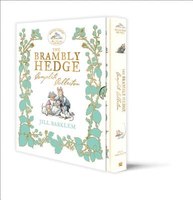 The Brambly Hedge Complete Collection by Barklem, Jill