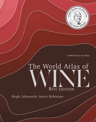 The World Atlas of Wine 8th Edition by Johnson, Hugh