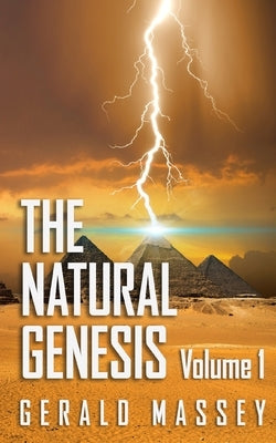 The Natural Genesis Volume 1 by Massey, Gerald