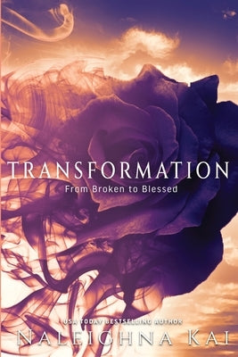 Transformation by Kai, Naleighna