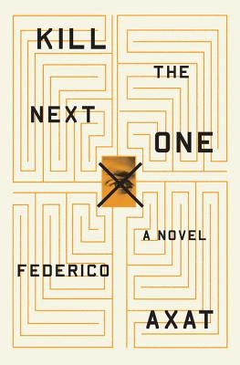 Kill the Next One by Axat, Federico