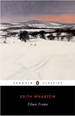 Ethan Frome by Wharton, Edith