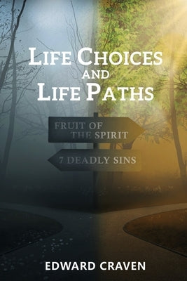 Life Choices and Life Paths by Craven, Edward