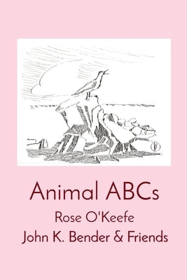 Animal ABCs by O'Keefe, Rose