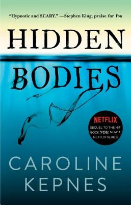 Hidden Bodies, Volume 2: (a You Novel) by Kepnes, Caroline
