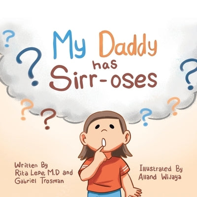 My Daddy Has Sirr-Oses? by Lepe M. D., Rita