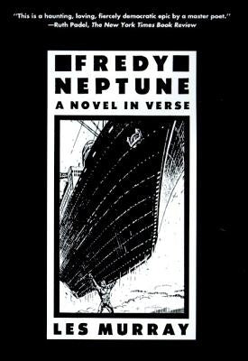 Fredy Neptune: A Novel in Verse by Murray, Les a.