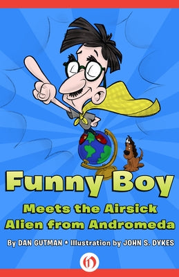 Funny Boy Meets the Airsick Alien from Andromeda by Gutman, Dan