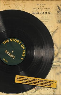 The Story of the Y by Arzate, Ben