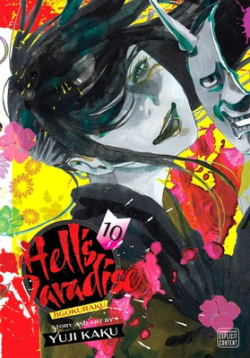 Hell's Paradise: Jigokuraku, Vol. 10, 10 by Kaku, Yuji