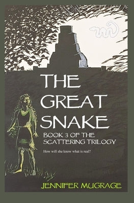 The Great Snake by Mugrage, Jennifer