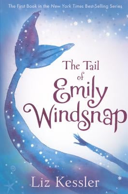 The Tail of Emily Windsnap by Kessler, Liz