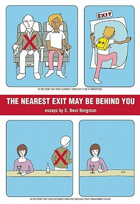 The Nearest Exit May Be Behind You by Bergman, S. Bear