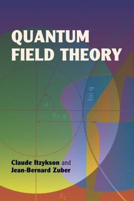 Quantum Field Theory by Itzykson, Claude