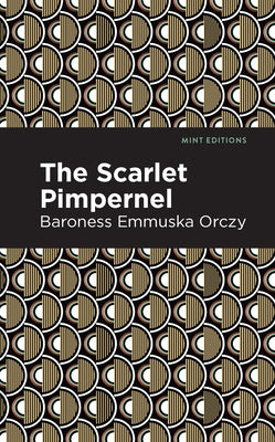 The Scarlet Pimpernel by Orczy, Emmuska