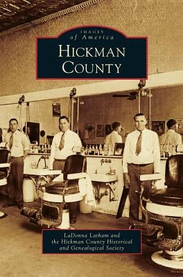Hickman County by Latham, Ladonna