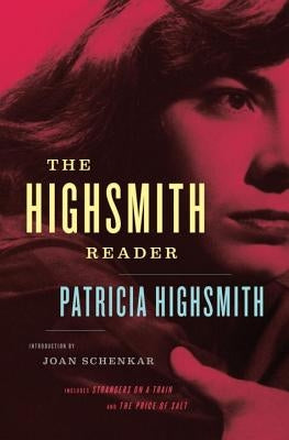 Patricia Highsmith: Selected Novels and Short Stories by Highsmith, Patricia