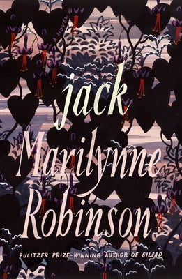 Jack by Robinson, Marilynne