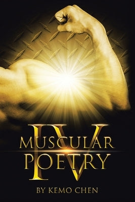 Muscular Poetry IV by Chen, Kemo