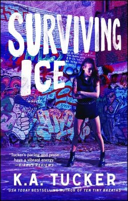 Surviving Ice: A Novelvolume 4 by Tucker, K. a.