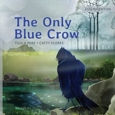 The Only Blue Crow by Pere, Tuula