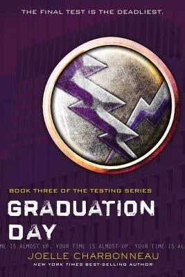Graduation Day, Volume 3 by Charbonneau, Joelle