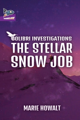 The Stellar Snow Job by Howalt, Marie