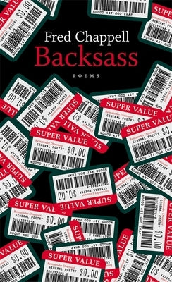 Backsass: Poems by Chappell, Fred