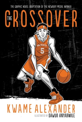 The Crossover by Alexander, Kwame