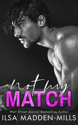 Not My Match by Madden-Mills, Ilsa