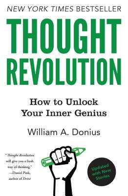 Thought Revolution: How to Unlock Your Inner Genius by Donius, William A.