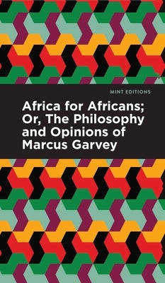 Africa for Africans by Garvey, Marcus