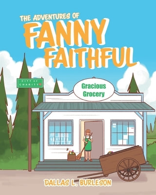 The Adventures of Fanny Faithful by Burleson, Dallas L.
