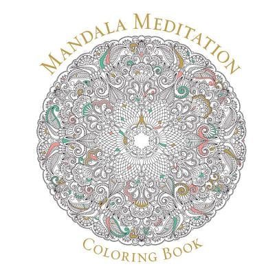 Mandala Meditation Coloring Book by Sterling Publishing Company