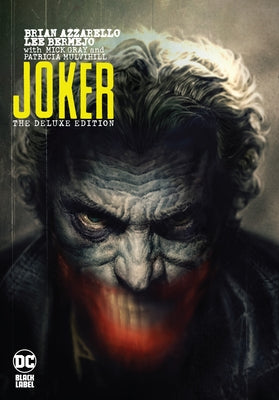 Joker: The Deluxe Edition by Azzarello, Brian