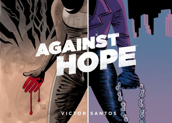 Against Hope by Santos, Victor