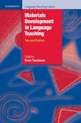Materials Development in Language Teaching by Tomlinson, Brian