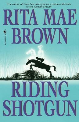 Riding Shotgun by Brown, Rita Mae