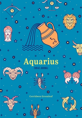 Aquarius Zodiac Journal by Greenleaf, Cerridwen
