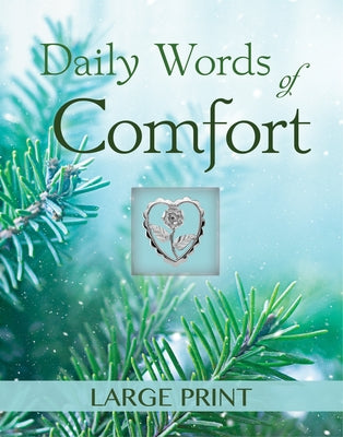 Daily Words of Comfort - Large Print by Publications International Ltd