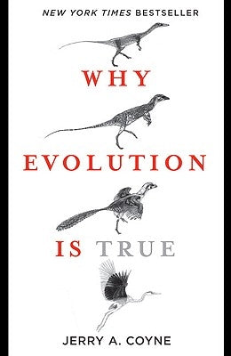 Why Evolution Is True by Coyne, Jerry A.